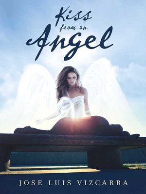 cover image of KISS FROM AN ANGEL: Un Beso de un Angel